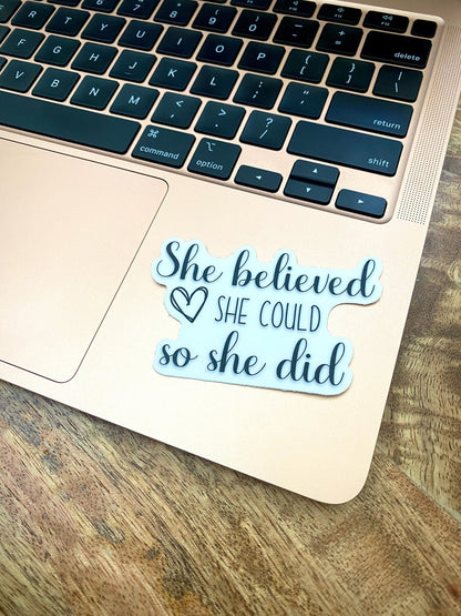 Classic "She Believed She Could" Sticker, 3x1.9in